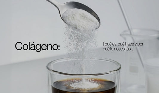 Colágeno: qué es, qué hace y por qué lo necesitás.