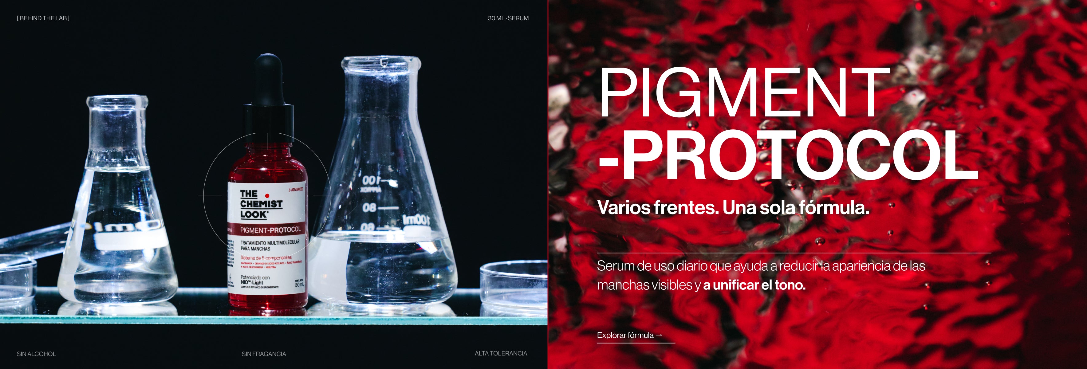 PIGMENT-PROTOCOL
Varios frentes. Una sola fórmula.
Sérum de uso diario que ayuda a reducir la apariencia de las manchas visibles y a unificar el tono.